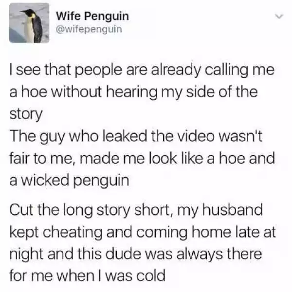 And the Penguin wife defends her actions...lol.